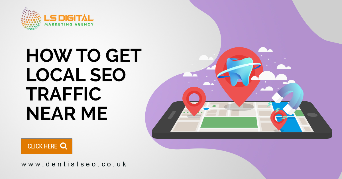How to get local SEO traffic near me