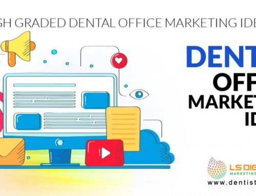 Dental Office Marketing Ideas 2020